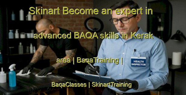 Skinart Become an expert in advanced BAQA skills in Kerak area | BaqaTraining | BaqaClasses | SkinartTraining-Russian Federation